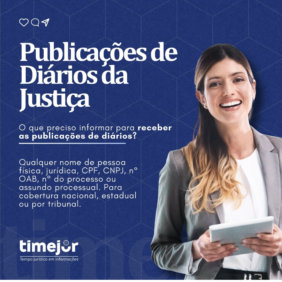 PUBLICAÇÃO DE DIÁRIO DA JUSTIÇA E OFICIAL, NACIONAL OU POR ESTADO